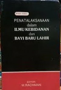 Buku Saku Penatalaksanaan dalam Ilmu Kebidanan dan Bayi Baru Lahir