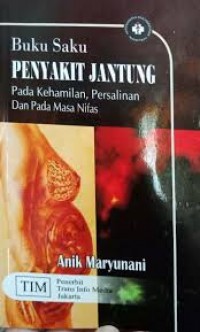 Buku Saku Penyakit Jantung Pada Kehamilan, Persalinan dan Pada Masa Nifas