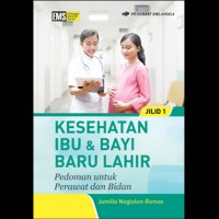 Kesehatan Ibu & Bayi Baru Lahir: Pedoman untuk Perawat dan Bidan Jl. 1