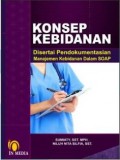 Konsep Kebidanan : Disertai Pendokumentasian Manajemen Kebidanan Dalam SOAP