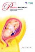 Pendidikan Prenatal : Upaya Promosi Kesehatan Bagi Ibu Hamil