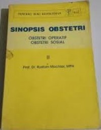 Sinopsis Obstetri : Obstetri Operatif Obstetri Sosial II