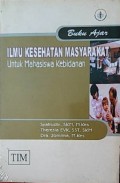Buku Ajar : Ilmu Kesehatan Masyarakat Untuk Mahasiswa Kebidanan